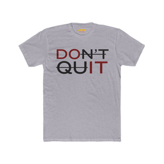 Don't Quit Do It