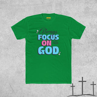 Always Focus on God