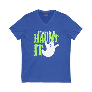 If You've Got It Haunt It - V-Neck Tee