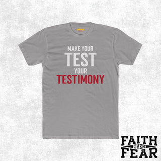 Make Your Test Your Testimony