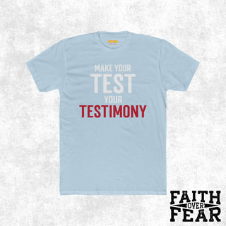 Make Your Test Your Testimony