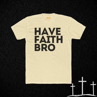 Have Faith Bro - Black