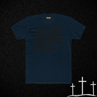 Have Faith Bro - Black