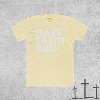 Have Faith Bro - White